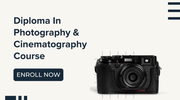 Diploma In Photography & Cinematography Course