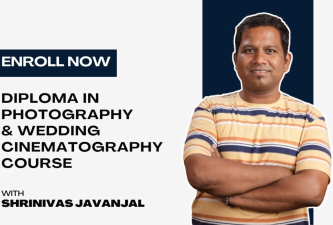 Diploma In Photography & Wedding Cinematography Course