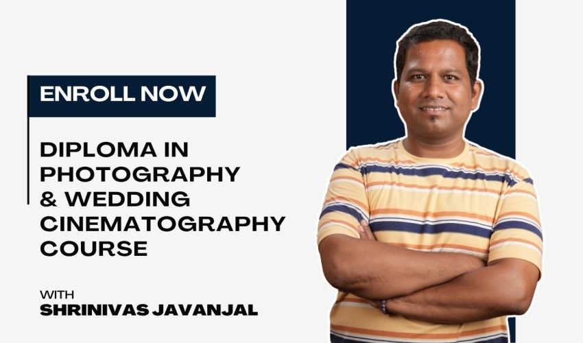 Diploma In Photography & Wedding Cinematography Course